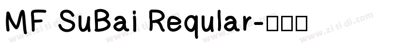 MF SuBai Reqular字体转换